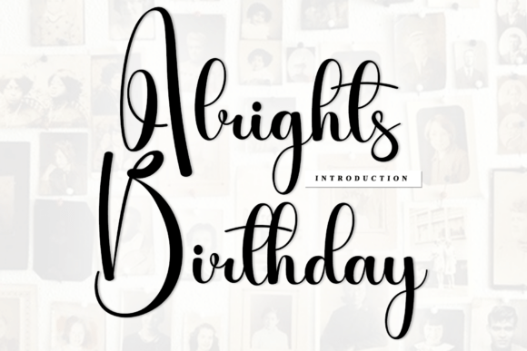 Alrights Birthday: A Script Font for Editorial Elegance