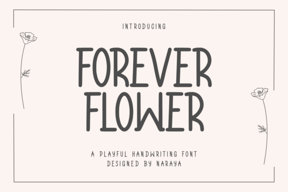 Forever Flower: A Script Font for Dynamic Digital Campaigns