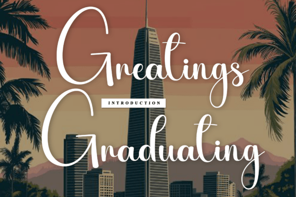 Greatings Graduating: A Timeless Script Font for Editorial Design