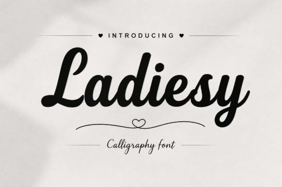 Ladiesy: A Font That Elevates Brand Identity
