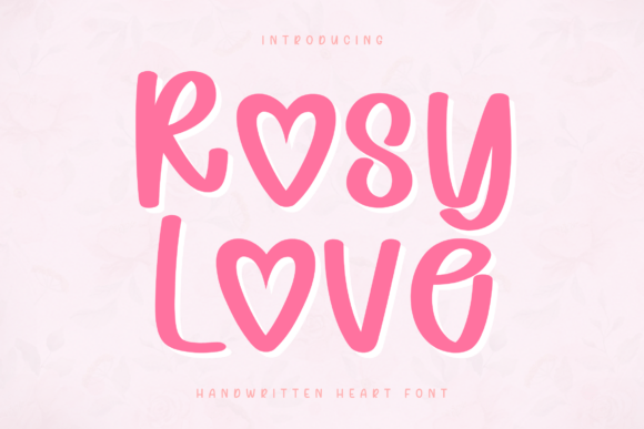 Rosy Love: A Font That Adds Heart to Every Project